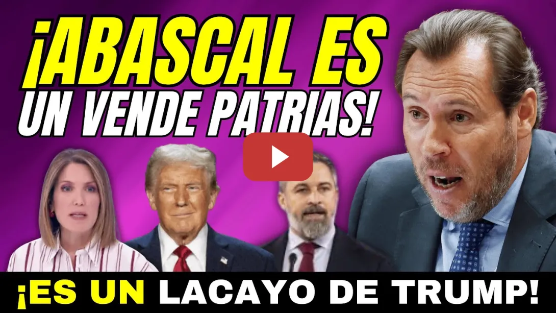 Embedded thumbnail for ÓSCAR PUENTE Y SILVIA INTXAURRONDO RETRATAN A ABASCAL POR VENDE PATRIAS Y APOYAR A TRUMP