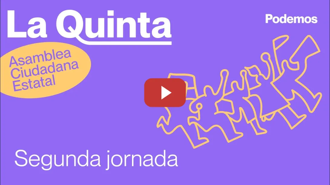 Embedded thumbnail for La Quinta. Asamblea Ciudadana Estatal. Segunda jornada