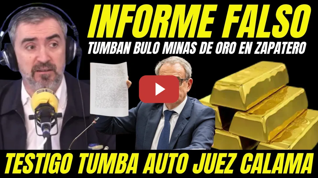 Embedded thumbnail for MUESTRAN PRUEBA INOCENCIA DE ZAPATERO "DESTAPAN ACUSACIÓN FALSA INFORME UDEF MINAS DE ORO"
