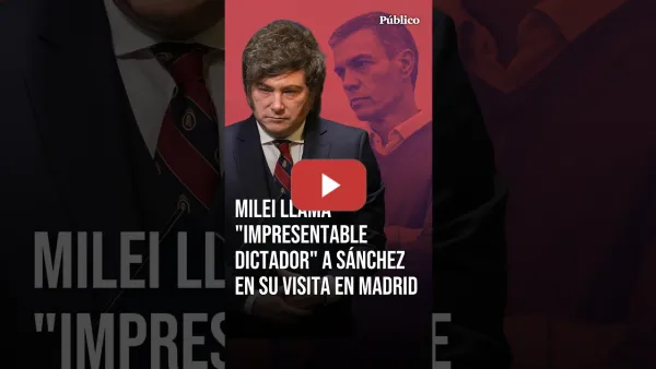 Embedded thumbnail for "Impresentable dictador": Javier Milei insulta a Pedro Sánchez en su visita a Madrid