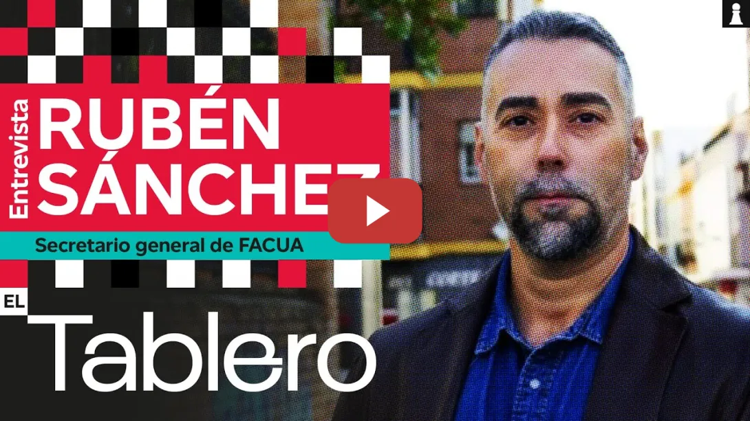 Embedded thumbnail for Entrevista a Rubén Sánchez, Secretario General de FACUA | EL TABLERO