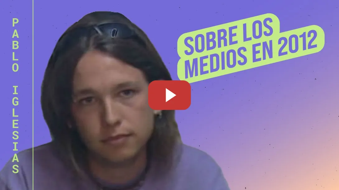 Embedded thumbnail for Esto decía Pablo Iglesias en 2012 sobre los medios de comunicación