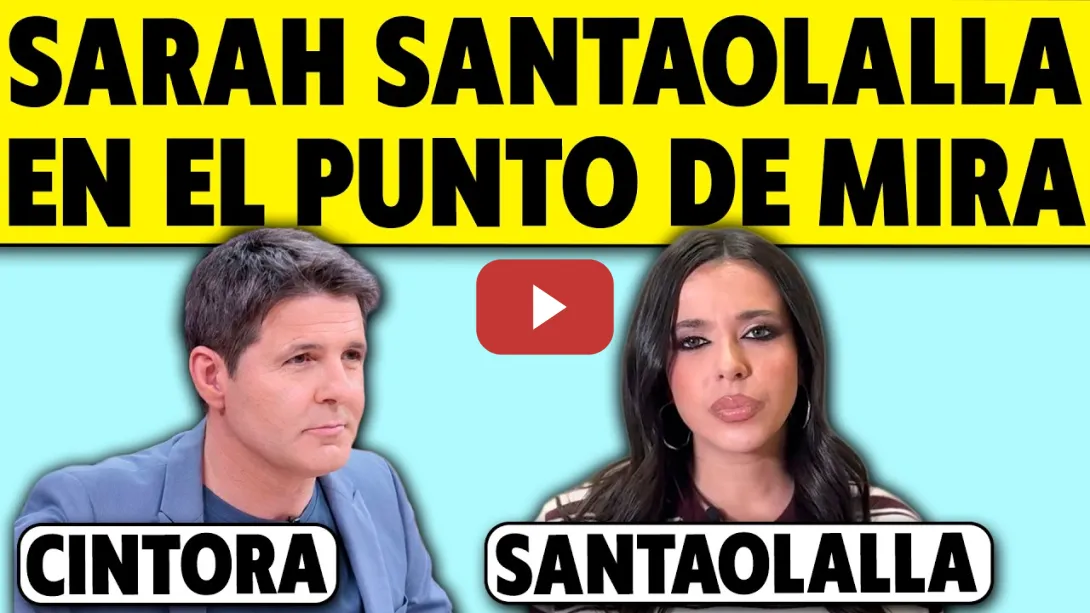 Embedded thumbnail for SARAH SANTAOLALLA EN EL PUNTO DE MIRA