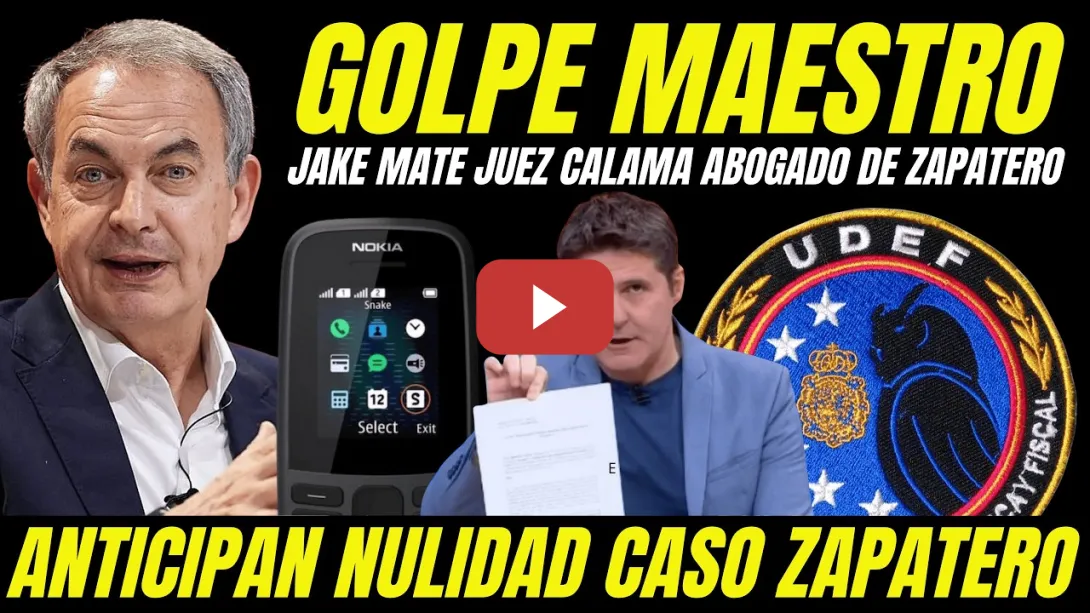 Embedded thumbnail for JAQUE MATE AL JUEZ CALAMA DEL ABOGADO DE ZAPATERO "PIDE NULIDAD POR MANIPULACIÓN PRUEBAS"