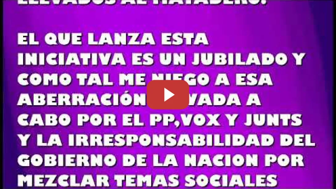 Embedded thumbnail for Pensionistas de toda España os llamo a la MOVILIZACIÓN
