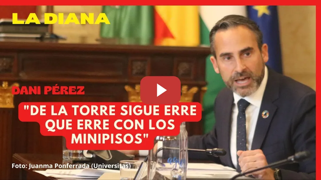 Embedded thumbnail for Dani Pérez (PSOE Málaga): &quot;De la Torre sigue erre que erre con los minipisos&quot;