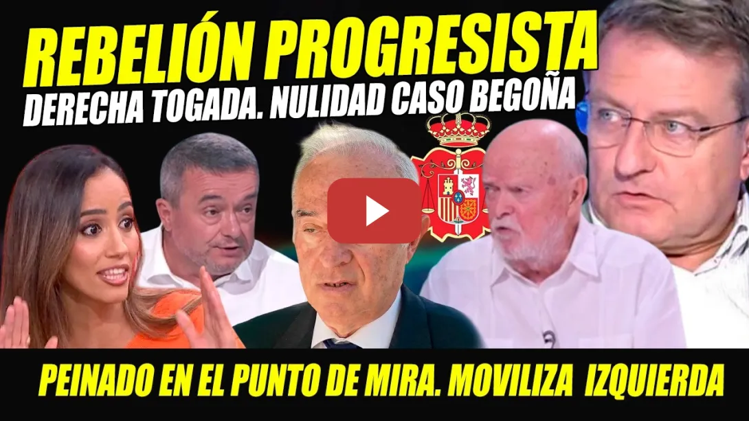 Embedded thumbnail for REBELIÓN CONTRA TOGADOS FACHAS: PALLÍN SUELTA BOMBA NULIDAD CASO BEGOÑA. PEINADO MOVILIZA IZQUIERDA