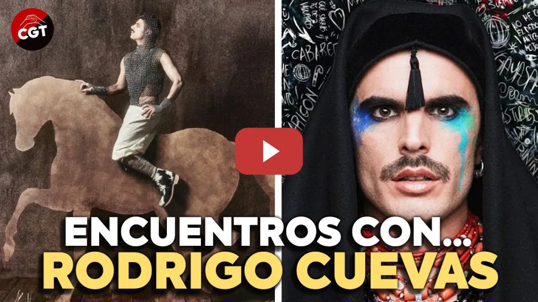 Embedded thumbnail for ENCUENTROS CON...: Rodrigo Cuevas | CGT EN RED