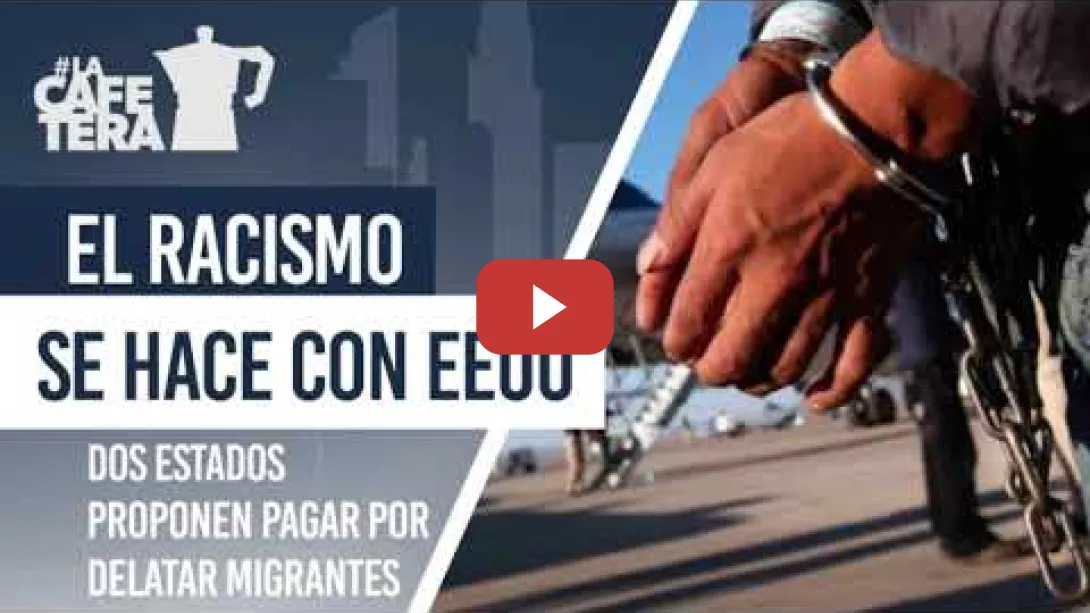 Embedded thumbnail for 🔴☕ El racismo y las delaciones se apoderan de EEUU  | PODCAST LA CAFETERA | #LacafeteraRacistaTrump