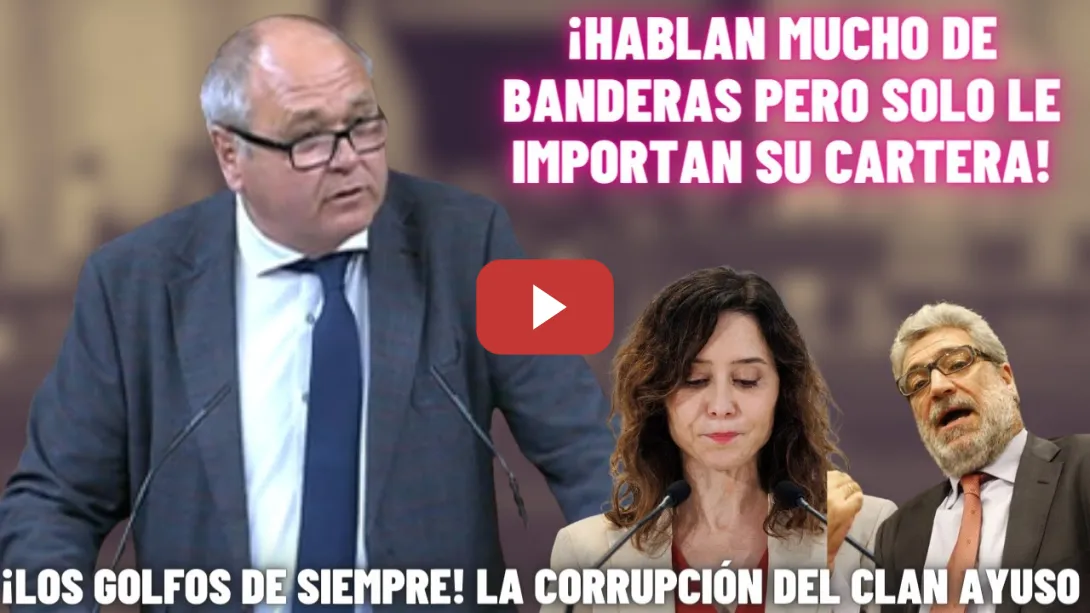 Embedded thumbnail for 💥¡RETRATO a la CORRUPCIÓN! Diputado ENFILA al CLAN AYUSO y su ASESOR por MATÓN!💥