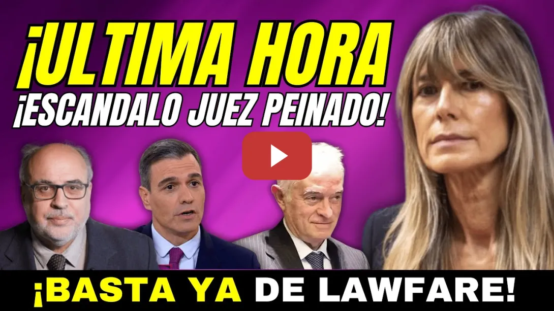Embedded thumbnail for ¡ESCÁNDALO JUEZ PEINADO! - SIGUE EL LAWFARE (BEGOÑA GÓMEZ Y PEDRO SÁNCHEZ) - ENRIC JULIANA LO CLAVA