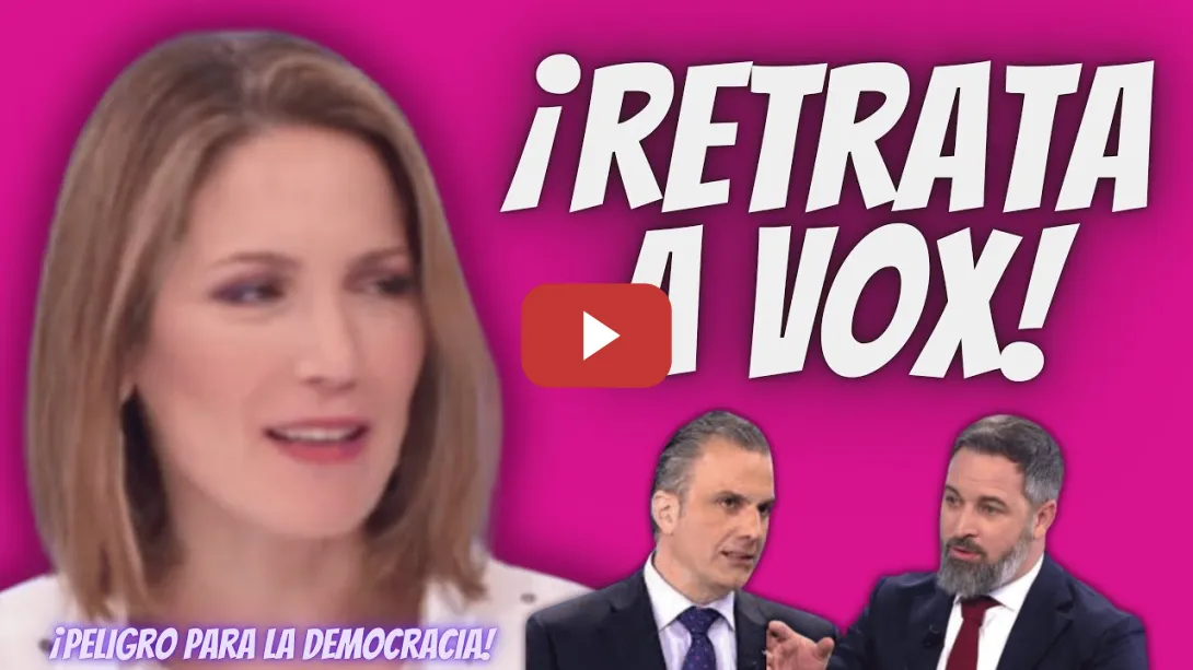 Embedded thumbnail for Silvia Intxaurrondo “DENUNCIA” el PELIGRO para la DEMOCRACIA que supone VOX