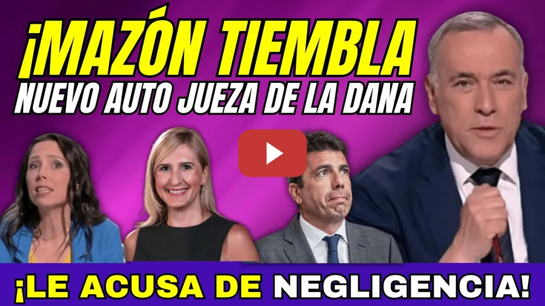 Embedded thumbnail for VARAPALO JUDICIAL A MAZÓN, JUEZA DE LA DANA EMITE DEMOLEDOR AUTO
