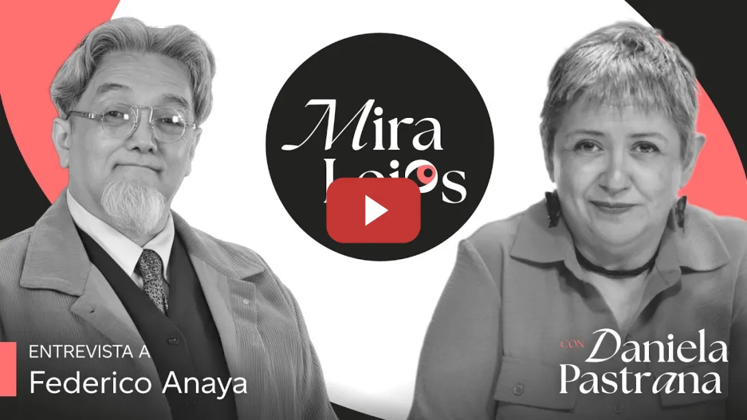 Embedded thumbnail for 1x11 MiraLejos | Entrevista con Federico Anaya, abogado especializado en derechos humanos