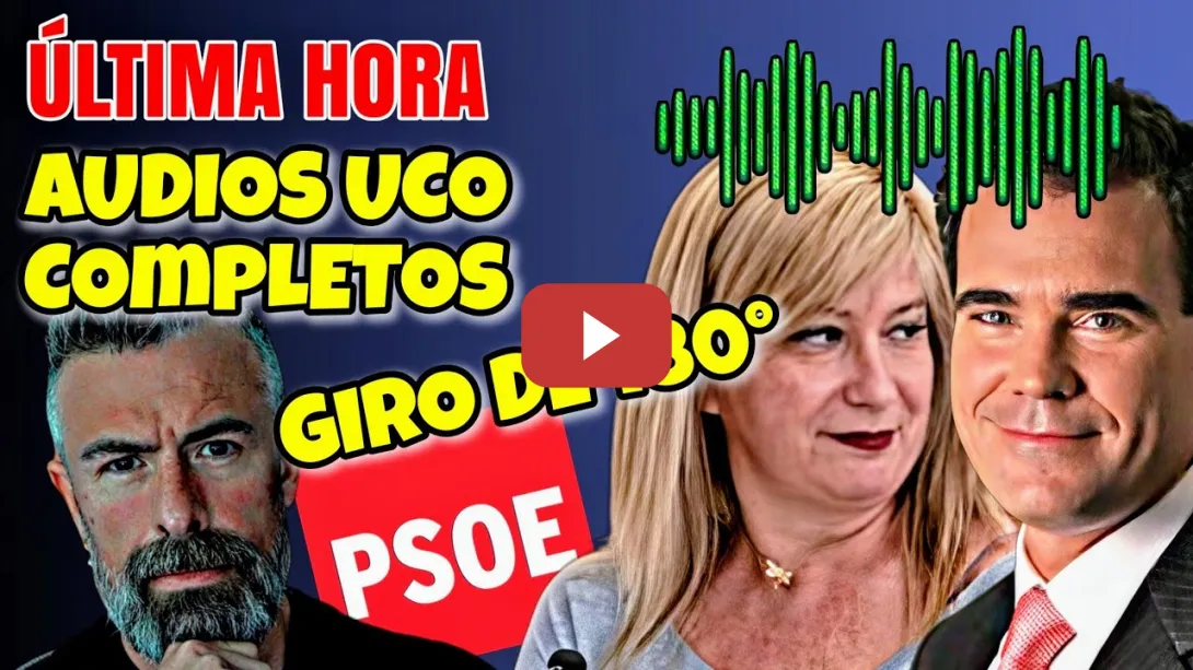 Embedded thumbnail for ÚLTIMA HORA: Los AUDIOS de la UCO COMPLETOS, aquí hay giro