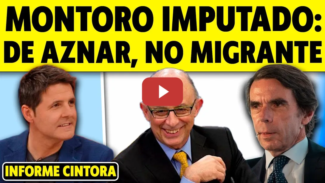 Embedded thumbnail for CRISTÓBAL MONTORO IMPUTADO. ¿QUÉ HIZO EL QUE FUE MINISTRO DE HACIENDA CON AZNAR Y RAJOY?