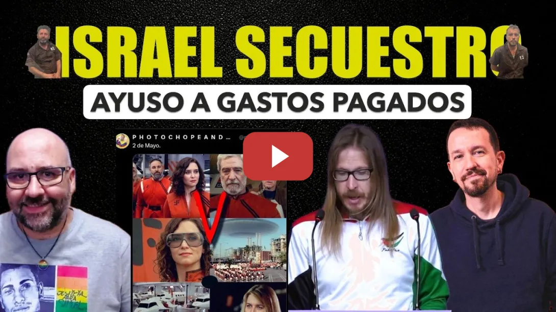 Embedded thumbnail for Sigue el secuestro de Israel a integrantes de la Flotilla. Ayuso viaje pagado. Perro come perro.