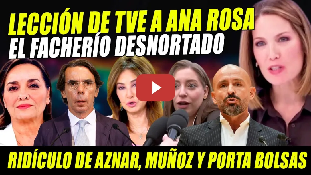 Embedded thumbnail for LECCIÓN DE TVE A ANA ROSA Y BOCHORNO DE AZNAR, PORTABOLSAS Y MUÑOZ.RIDÍCULO DE LA SEMANA.23F Y E-T-A