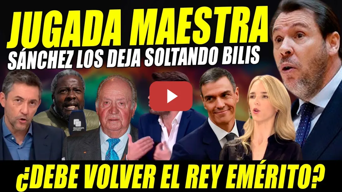 Embedded thumbnail for JUGADA MAESTRA DE SÁNCHEZ. ÓSCAR PUENTE REVIENTA A  BERTRAND NDONGO Y CAYETANA  ¿DEBE VOLVER EL REY?