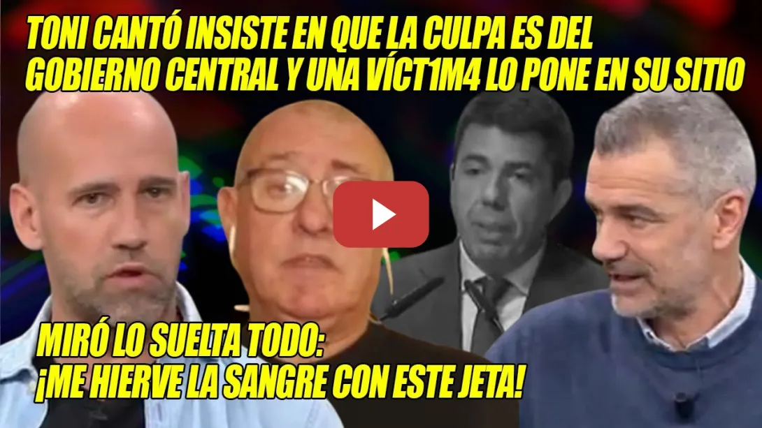 Embedded thumbnail for Gonzalo Miró y una VíCT1M4 MACHACAN a Toni Cantó  y Mazón🔥¡OPORTUNISTA, me HIERVE la S4NGR3!