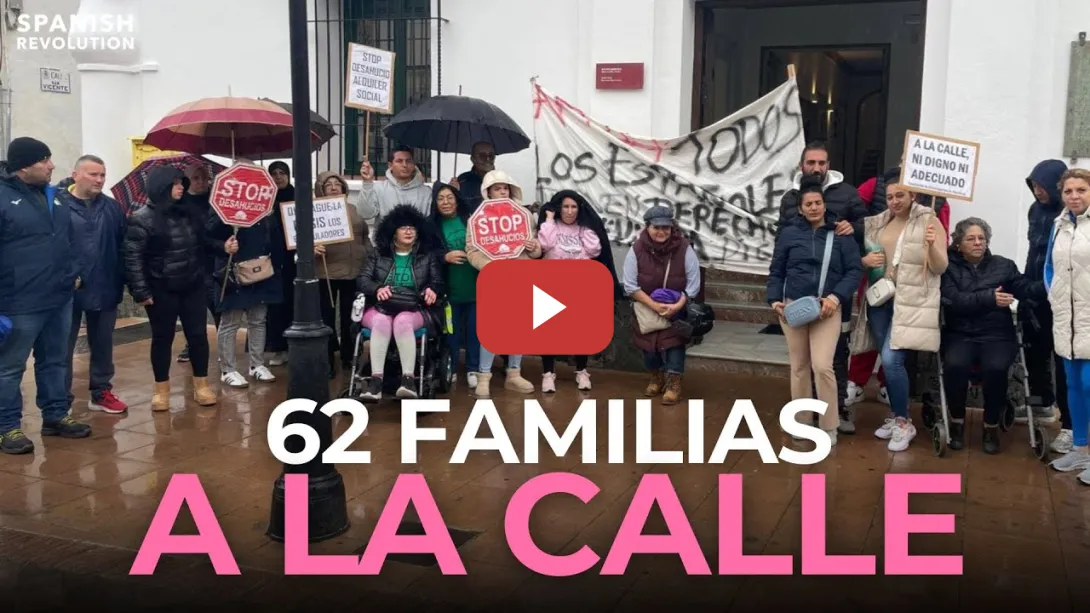 Embedded thumbnail for 62 familias contra un fondo buitre | Resistencia ante el desahucio en Manilva (Málaga) 🔥