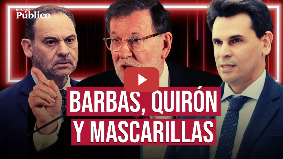 Embedded thumbnail for De RAJOY señalado como 'el barbas' al varaplo judicial a la PAREJA DE AYUSO | Informe Público