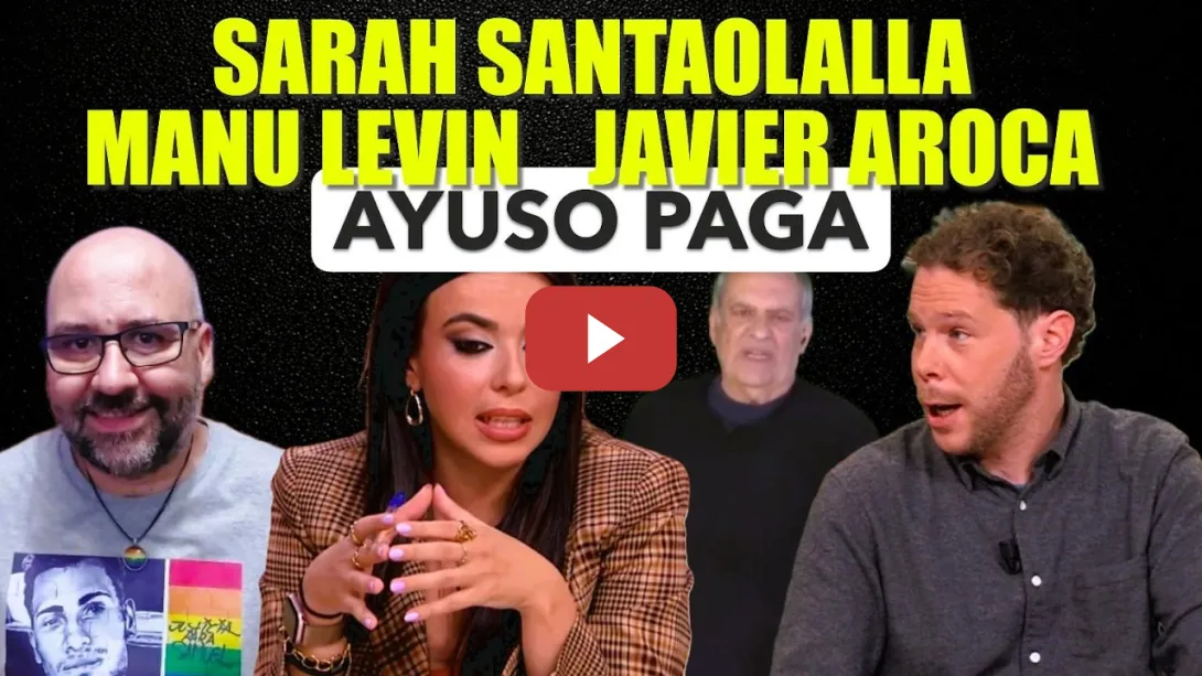 Embedded thumbnail for Saraha Santaolalla, Manu Levin y Javier Aroca. Los viajecitos de Ayuso.
