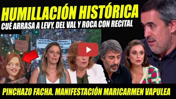 Embedded thumbnail for VAPULEADA TOP A NURIA ROCA, ANDREA LEVY Y JUAN DEL VAL. ANDREA ROPERO EN LA MANIFESTACIÓN MARICARMEN
