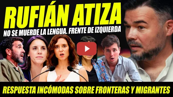 Embedded thumbnail for RUFIÁN EN ESTADO PURO: ATIZA E INCOMODA. SECTARISMO AYUSISTA Y ODIO AL MIGRANTE. FRENTE IZQUIERDAS