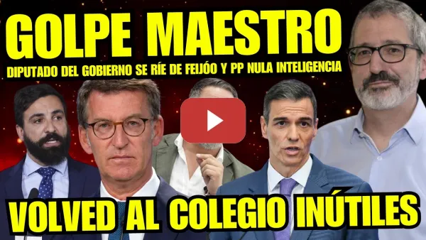 Embedded thumbnail for GOLPE MAESTRO "DIPUTADO CARLOS MARTÍN HUMILLA A FEIJÓO Y LO MANDA AL COLEGIO" NECESITAN REFUERZOS