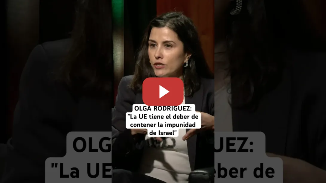 Embedded thumbnail for OLGA RODRÍGUEZ: &quot;La #UE tiene el deber de contener la impunidad de #Israel&quot; #gaza #palestina #shorts