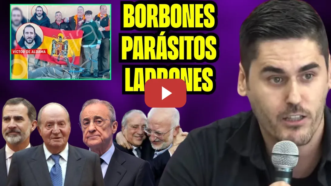 Embedded thumbnail for Fonsi Loaiza APUNTA a los BORBONES. Toda la CORRUPCIÓN señala a la MONARQUÍA: Floren Pérez, Aldama..