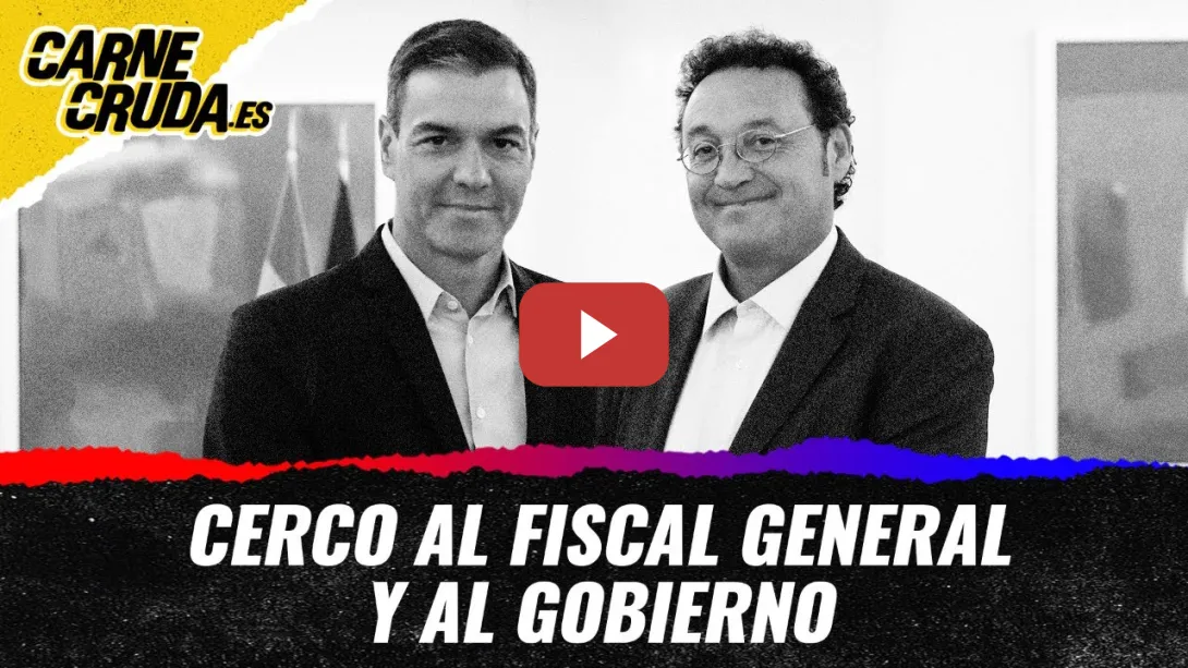 Embedded thumbnail for T11x140 - Cerco al fiscal general y al gobierno (CARNE CRUDA)