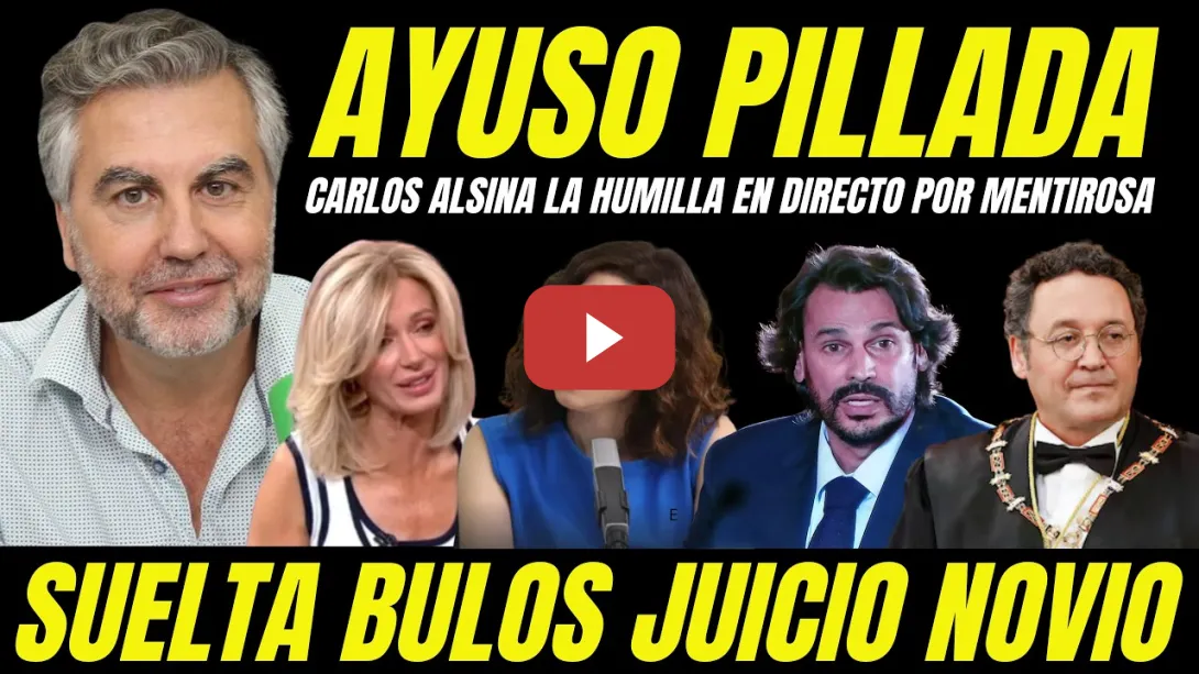 Embedded thumbnail for ENTREVISTA CARLOS ALSINA A AYUSO "HUMILLADA EN DIRECTO TRAS SOLTAR BULOS SOBRE JUICIO A SU NOVIO"