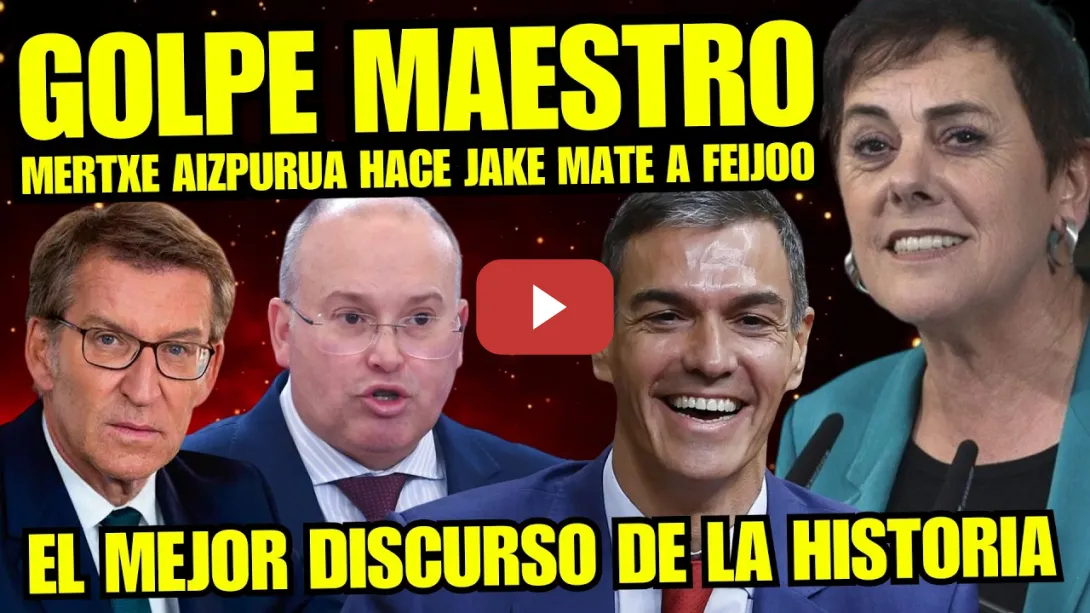 Embedded thumbnail for ¡BRUTAL! MERTXE AIZPURUA de BILDU PLANTA CARA a FEIJÓO CON EL MEJOR DISCURSO DE LA HISTORIA