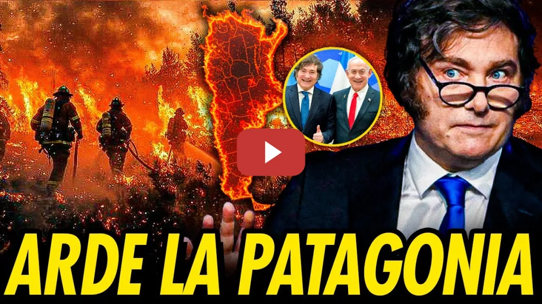 Embedded thumbnail for ARDE LA PATAGONIA ANTE LA DESIDIA Y EL CIPAYISMO DE MILEI