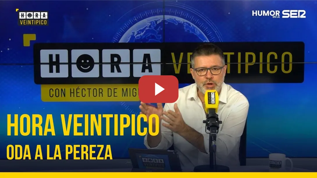 Embedded thumbnail for Hora Veintipico | Oda a la pereza