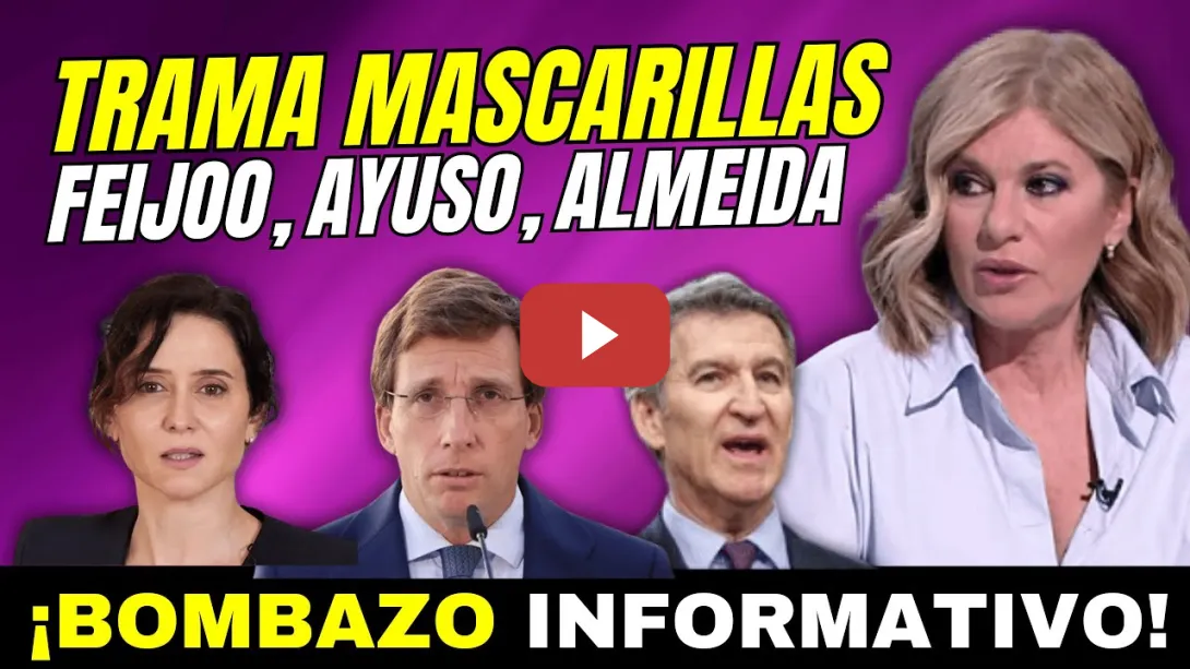 Embedded thumbnail for FEIJÓO TRAMA DE MASCARILLAS, ¿QUÉ SABEN ALMEIDA Y AYUSO? BOMBAZO ESTHER PALOMERA