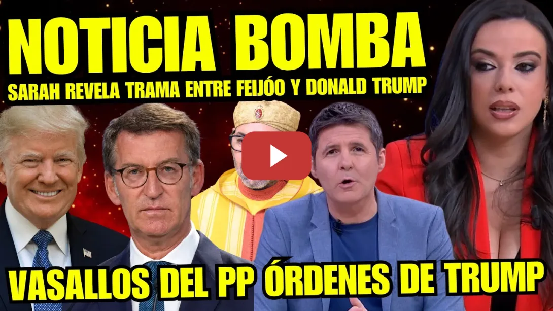 Embedded thumbnail for GOLPE MAESTRO DE SARAH SANTAOLALLA A FEIJÓO Y TRUMP "PP HA HECHO DE VASALLOS Y HACEN NUEVO RIDÍCULO"