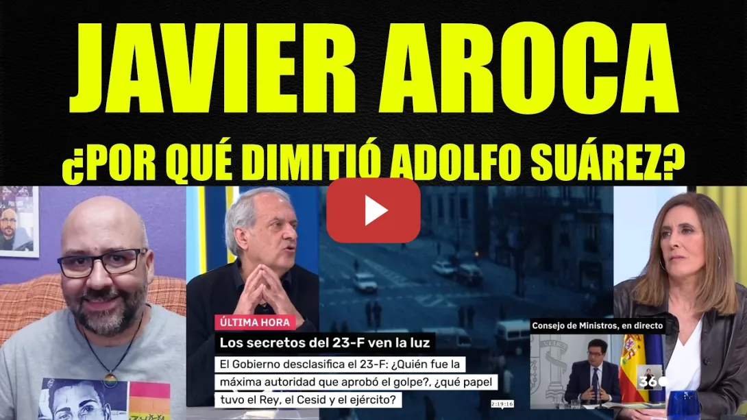 Embedded thumbnail for Javier Aroca, ¿por qué dimitió Adolfo Suárez?