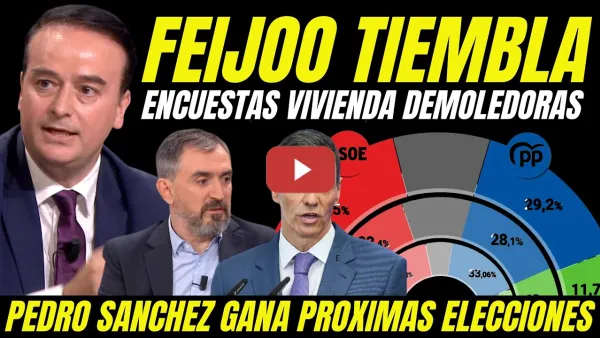 Embedded thumbnail for ENCUESTA HACE TEMBLAR A FEIJÓO "PEDRO SÁNCHEZ GANA ELECCIONES MOVILIZACIÓN DE LA IZQUIERDA"