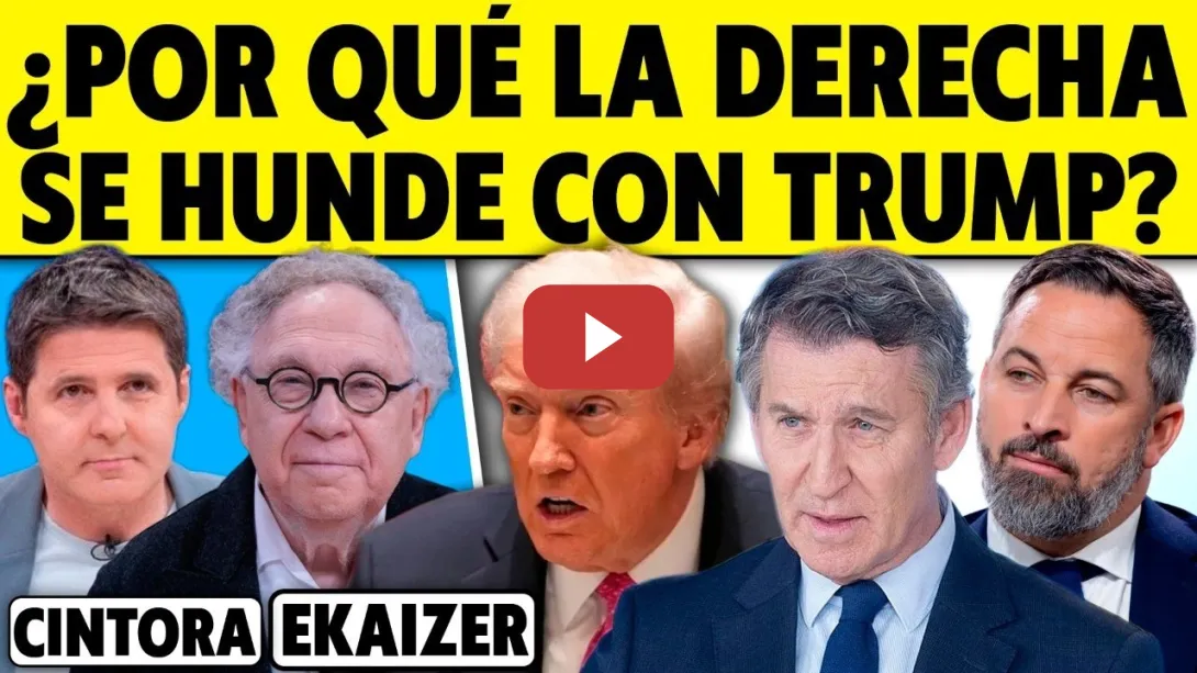 Embedded thumbnail for ¿POR QUÉ LA DERECHA SE HUNDE CON TRUMP? ANÁLISIS DE ERNESTO EKAIZER