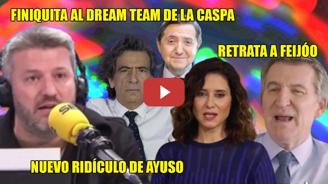 Embedded thumbnail for CASTAÑAZO a Feijóo y el DREAM TEAM de la CASPA de Aimar Bretos👏 Otro MISERABLE RIDÍCULO de Ayuso🤦‍♂️