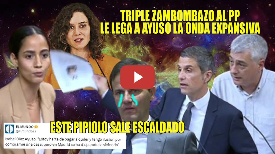 Embedded thumbnail for ZAMBOMBAZO DESTROZA a PIPIOLO PEPERO🔥El camino de Ayuso lleva a la CÁRCEL o al SAQUEO🔥Matute, Andala