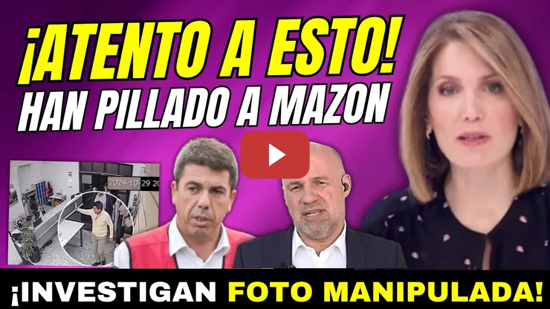 Embedded thumbnail for ¡BOOM!, JUEZA DE LA DANA INVESTIGA LA FOTO DE MAZÓN  MANIPULADA - ESTÁ BIEN PILLADO