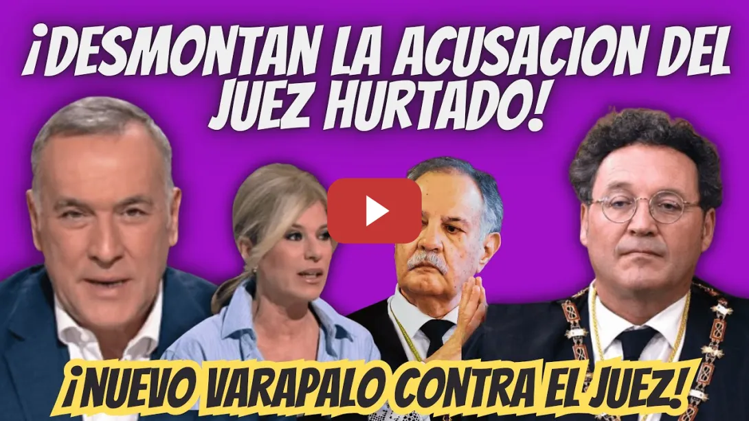 Embedded thumbnail for SE VIENE ABAJO la ACUSACIÓN contra el FISCAL del JUEZ HURTADO - Xabier Fortes y Esther Palomera