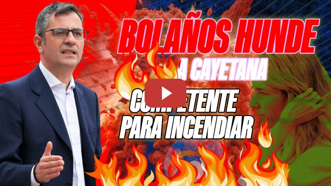 Embedded thumbnail for PSOE / Bolaños hunde a Cayetana: Competente para incendiar.