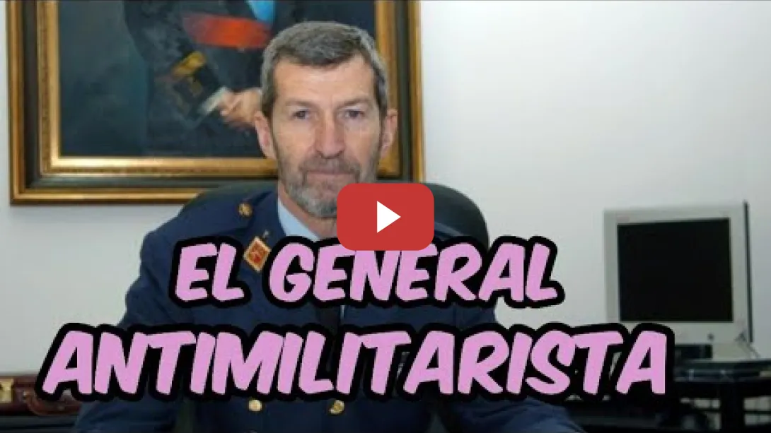 Embedded thumbnail for EL GENERAL ANTIMILITARISTA DE PODEMOS da un discurso ejemplar