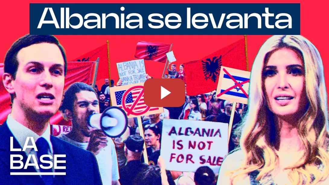 Embedded thumbnail for La Base 6x151 | El pueblo albanés toma las calles contra la familia Trump