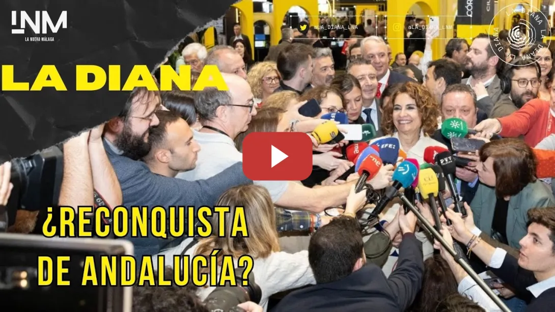 Embedded thumbnail for La Diana 2X20 | De Espadas a Montero: ¿El PSOE-A recupera el rumbo?
